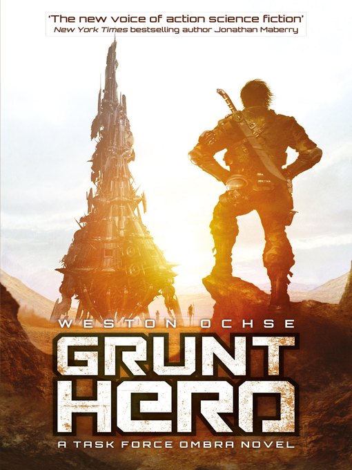 Title details for Grunt Hero by Weston Ochse - Available